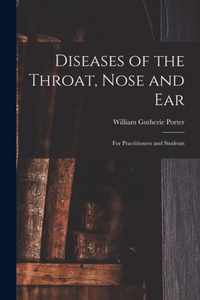 Diseases of the Throat, Nose and Ear