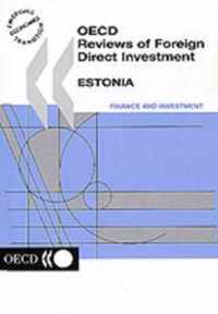 Oecd Reviews of Foreign Direct Investment Estonia