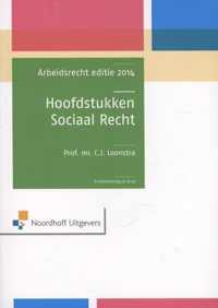 Hoofdstukken sociaal recht Arbeidsrecht editie 2014