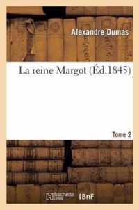 La Reine Margot.Tome 2