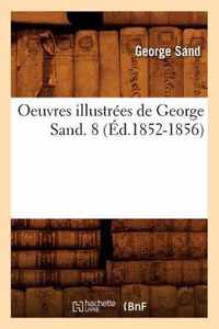 Oeuvres Illustrees de George Sand. 8 (Ed.1852-1856)