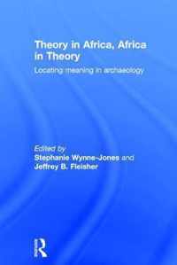 Theory in Africa, Africa in Theory