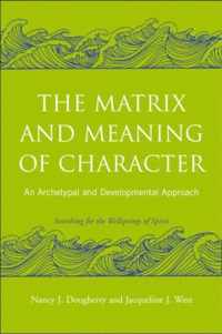 The Matrix and Meaning of Character