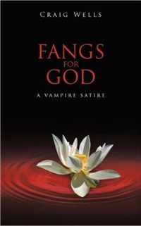 Fangs for God