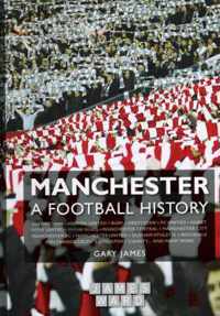 Manchester - A Football History