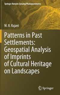 Patterns in Past Settlements Geospatial Analysis of Imprints of Cultural Herita