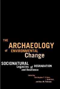 The Archaeology of Environmental Change