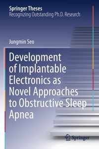 Development of Implantable Electronics as Novel Approaches to Obstructive Sleep