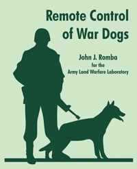 Remote Control of War Dogs