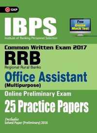 IBPS RRB-CWE Office Assistant (Multipurpose) Preliminary 25 Practice Papers 2017