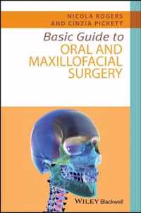 Basic Guide to Oral and Maxillofacial Surgery