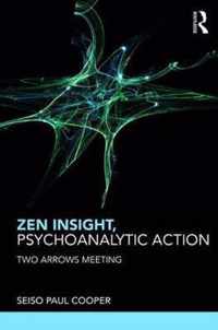 Zen Insight, Psychoanalytic Action