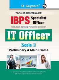 IBPS (Specialist Officer) IT Officer (Scale I) Preliminary & Main Exam Guide