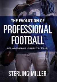 The Evolution of Professional Football