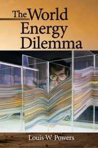 The World Energy Dilemma