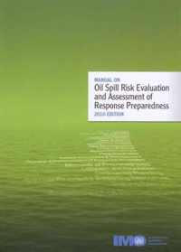 Manual on oil spill risk evaluation and assessment of response preparedness