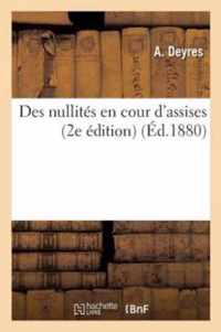 Des Nullites En Cour d'Assises 2e Edition