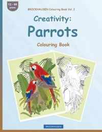 BROCKHAUSEN Colouring Book Vol. 2 - Creativity: Parrots