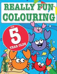 Really Fun Colouring Book For 5 Year Olds