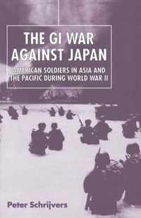 The GI War Against Japan