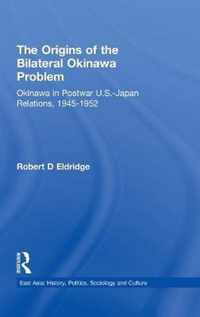 The Origins of the Bilateral Okinawa Problem