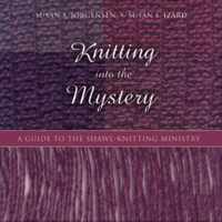 Knitting Into the Mystery