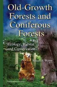 Old-Growth Forests & Coniferous Forests