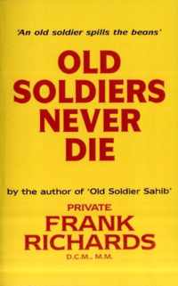 OLD SOLDIERS NEVER DIE