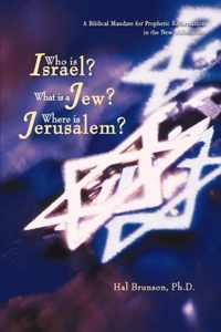 Who is Israel? What is a Jew? Where is Jerusalem?
