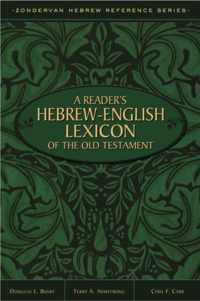 A Reader's Hebrew-English Lexicon of the Old Testament