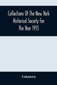 Collections Of The New York Historical Society For The Year 1913; Original Book Of New York Deeds, January 1St, 1672/3 To October 19Th, 1675
