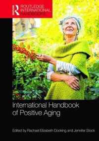 International Handbook of Positive Aging