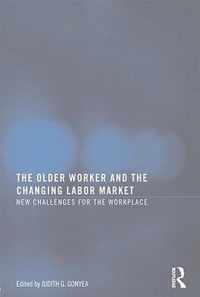 The Older Worker and the Changing Labor Market