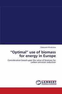"Optimal" use of biomass for energy in Europe