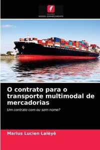 O contrato para o transporte multimodal de mercadorias