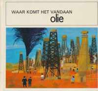 Waar komt het vandaan? De geschiedenis van de olie.