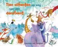 Grappige en ondeugende rijmprentenboeken  -   Tien olifanten op weg naar een dansfeest