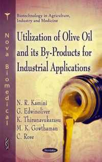 Utilization of Olive Oil & its By-Rpoducts for Industrial Applications