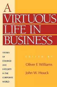 A Virtuous Life in Business