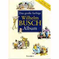 Das Große Farbige Wilhelm Busch Album