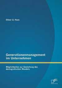 Generationenmanagement im Unternehmen