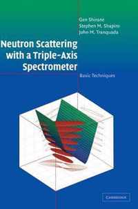 Neutron Scattering with a Triple-Axis Spectrometer