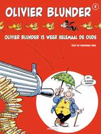 Olivier blunder's nieuwe avonturen 04. is weer helemaal de oude