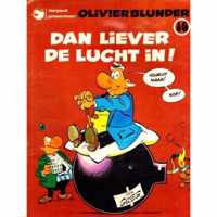 Olivier Blunder - Dan liever de lucht in!