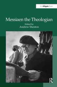 Messiaen the Theologian