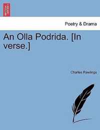 An Olla Podrida. [In Verse.]