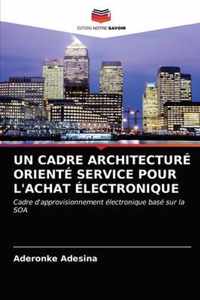 Un Cadre Architecture Oriente Service Pour l'Achat Electronique