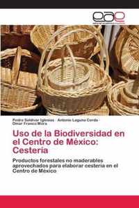 Uso de la Biodiversidad en el Centro de Mexico
