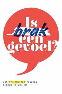 Is brak een gevoel?