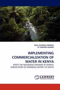 Implementing Commercialization of Water in Kenya